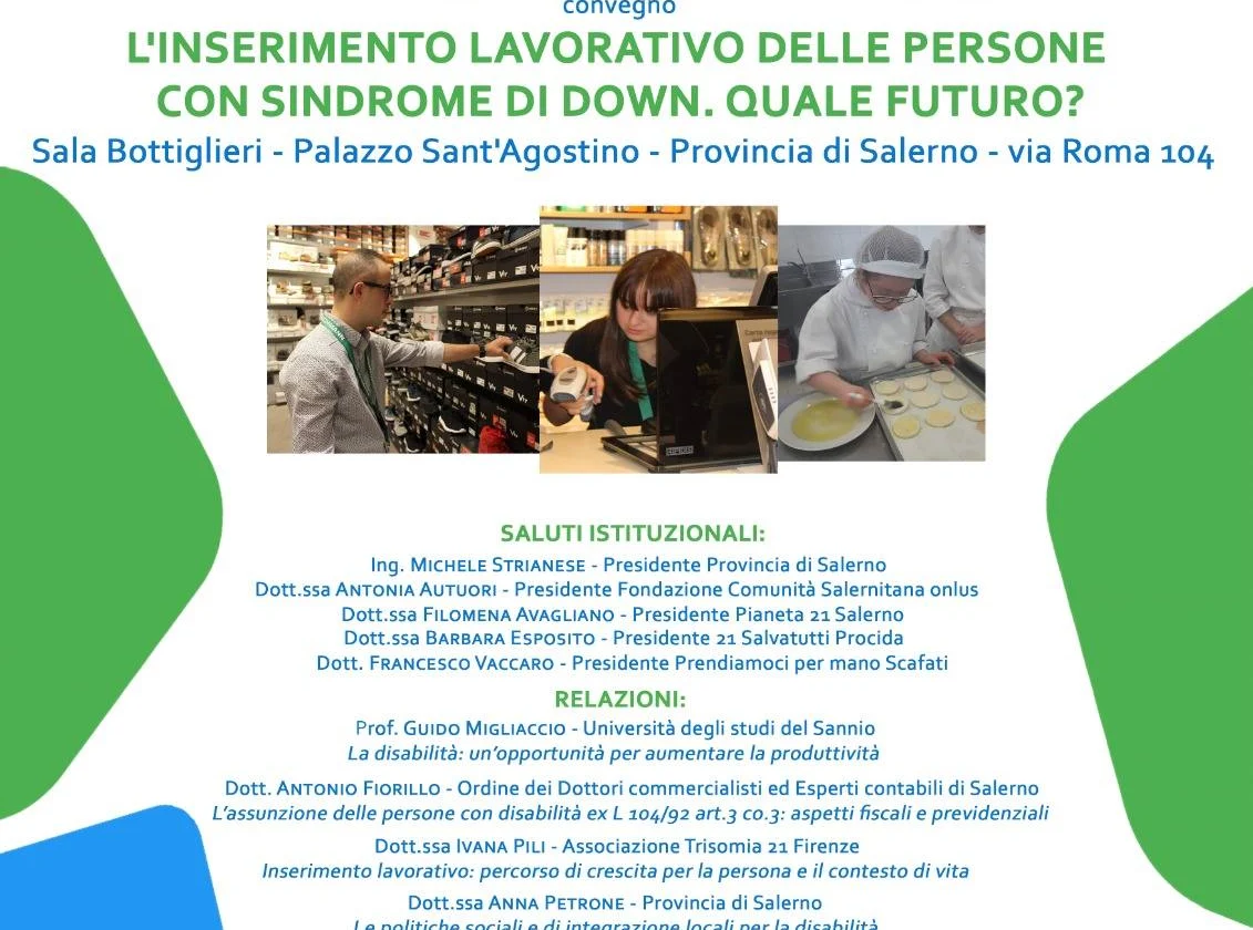 Locandina del convegno "L'inserimento lavorativo delle persone con sindrome di Down. Quale futuro?", Salerno, 3 dicembre 2018, con foto di persone al lavoro.